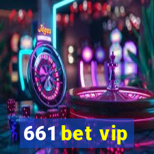 661 bet vip